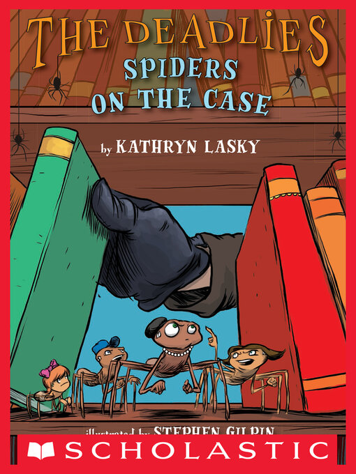 Title details for Spiders on the Case by Kathryn Lasky - Wait list